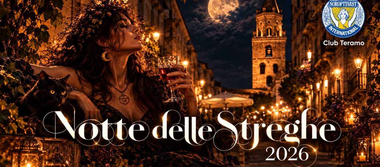 Notte delle Streghe 2026 Soroptimist International Club Teramo